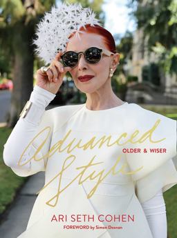 Advanced Style: Older and Wiser  9781576877975 Front Cover