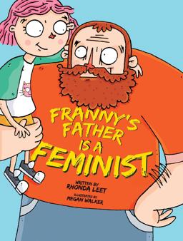 Franny's Father Is a Feminist  9781576878736 Front Cover