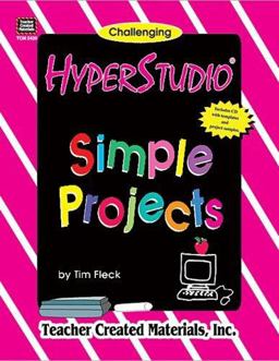 HyperStudio® Simple Projects