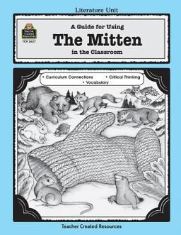 A Guide for Using the Mitten in the Classroom