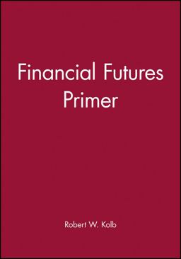Financial Futures Primer