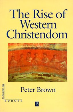 The Rise of Western Christendom