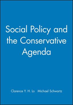 Social Policy and the Conservative Agenda Social Policy and the Conservative Agenda