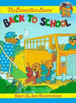 The Berenstain Bears Go Back to School