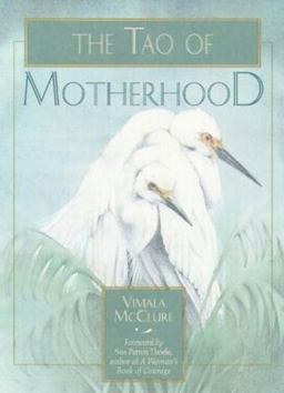 Tao of Motherhood 2nd 9781577310143 Front Cover
