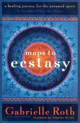 Maps to Ecstasy The Healing Power of Movement 2nd 9781577310457 Front Cover