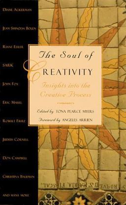 Soul of Creativity Insights into the Creative Process  9781577310778 Front Cover