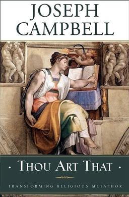 Thou Art That Transforming Religious Metaphor  9781577312024 Front Cover