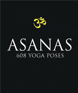 Asanas 608 Yoga Poses  9781577314028 Front Cover
