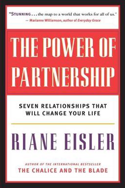 Power of Partnership Seven Relationships That Will Change Your Life  9781577314080 Front Cover