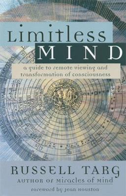 Limitless Mind A Guide to Remote Viewing and Transformation of Consciousness  9781577314134 Front Cover