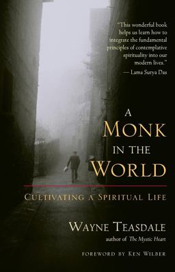 Monk in the World Cultivating a Spiritual Life  9781577314370 Front Cover