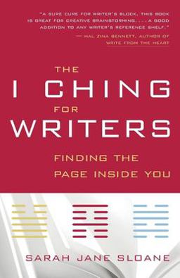 I Ching for Writers Finding the Page Inside You  9781577314967 Front Cover