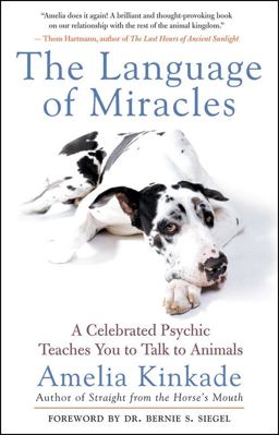 Language of Miracles A Celebrated Psychic Teaches You to Talk to Animals  9781577315100 Front Cover