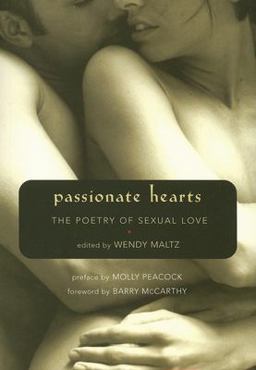 Passionate Hearts The Poetry of Sexual Love 10th 9781577315674 Front Cover