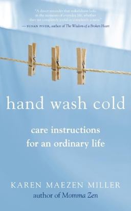 Hand Wash Cold Care Instructions for an Ordinary Life  9781577319047 Front Cover