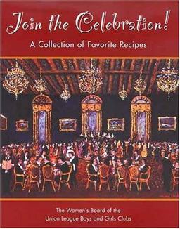 Join the Celebration! : A Collection of Favorite Recipes  9781577362906 Front Cover