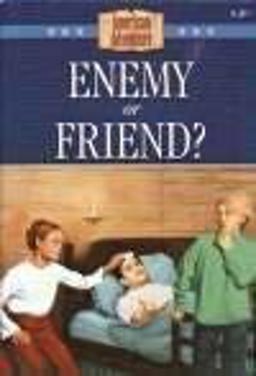 Enemy or Friend? Enemy or Friend?