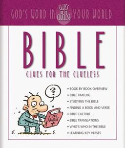 Bible Clues for the Clueless : God's Word in Your World  9781577484905 Front Cover