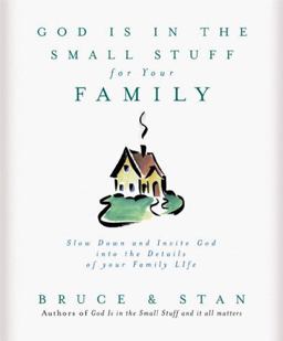 God Is in the Small Stuff for Your Family  9781577485674 Front Cover