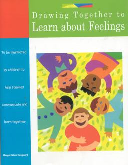 Drawing Together to Learn about Feelings  9781577491361 Front Cover