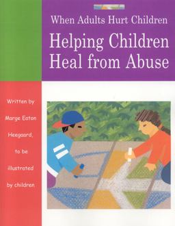 When Adults Hurt Children Helping Children Heal from Abuse  9781577491521 Front Cover