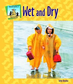 Wet and Dry