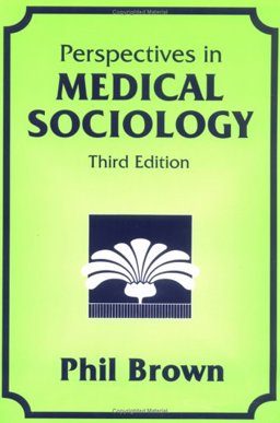 Perspectives in Medical Sociology