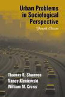 Urban Problems in Sociological Perspective 4th 9781577661955 Front Cover