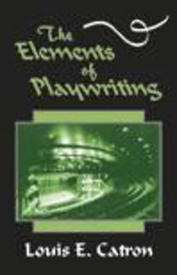 Elements of Playwriting  9781577662273 Front Cover