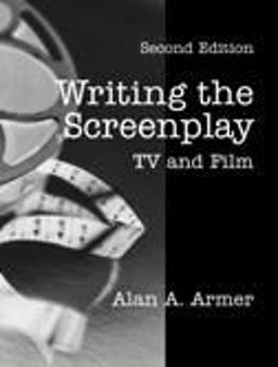 Writing the Screenplay TV and Film 2nd 9781577662334 Front Cover