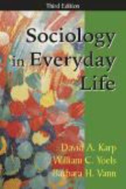 Sociology in Everyday Life 3rd 9781577662990 Front Cover