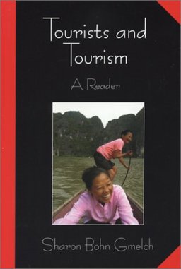 Tourists and Tourism : A Reader  9781577663065 Front Cover