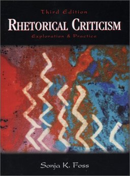 Rhetorical Criticism : Exploration and Practice 3rd 9781577663188 Front Cover