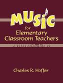 Music for Elementary Classroom Teachers  9781577663225 Front Cover