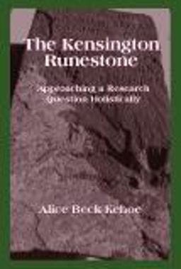 Kensington Runestone Approaching a Research Question Holistically  9781577663713 Front Cover