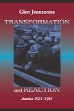 Transformation and Reaction America 1921-1945  9781577663829 Front Cover
