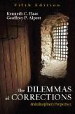 Dilemmas of Corrections Multidisciplinary Perspectives 5th 9781577663980 Front Cover