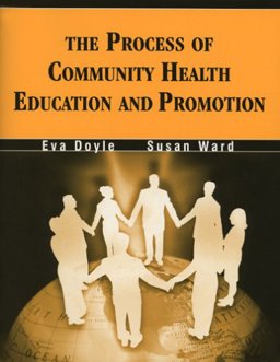The Process of Community Health Education and Promotion