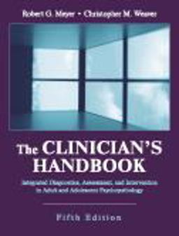 Clinician's Handbook Integrated Diagnostics, Assessment, and Intervention in Adult and Adolescent Psychopathology 5th 9781577664574 Front Cover