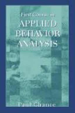 First Course in Applied Behavior Analysis  9781577664727 Front Cover
