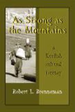 As Strong As the Mountains A Kurdish Cultural Journey  9781577664772 Front Cover