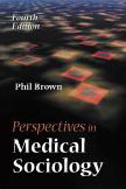 Perspectives in Medical Sociology