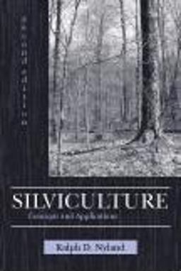 Silviculture Concepts and Applications 2nd 9781577665274 Front Cover