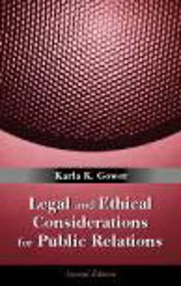 Legal and Ethical Considerations for Public Relations 2nd 9781577665540 Front Cover