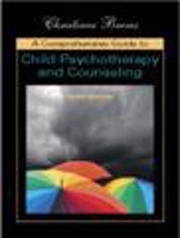 Comprehensive Guide to Child Psychotherapy and Counseling 3rd 9781577665564 Front Cover