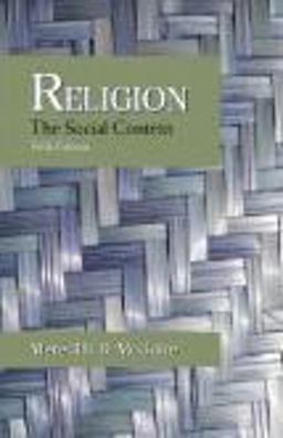 Religion The Social Context 5th 9781577665779 Front Cover