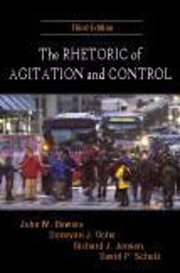 Rhetoric of Agitation and Control 3rd 9781577666141 Front Cover