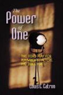 Power of One The Solo Play for Playwrights, Actors, and Directors  9781577666202 Front Cover