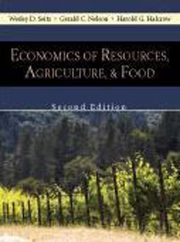 Economics of Resources, Agriculture, and Food 2nd 9781577666240 Front Cover
